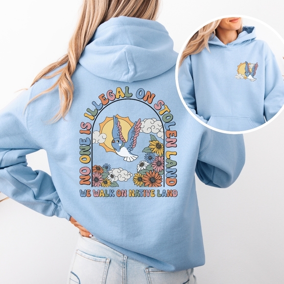 We Walk On Stolen Land Activism Hoodie Sweatshirt - Picture 7 of 16